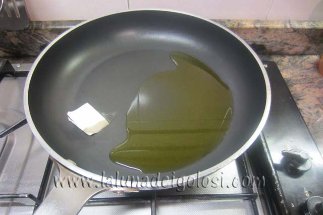 metti olio e burro nella padella metti olio e burro nella padella